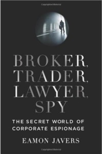 Broker Trader Lawyer Spy by Eamon Javers